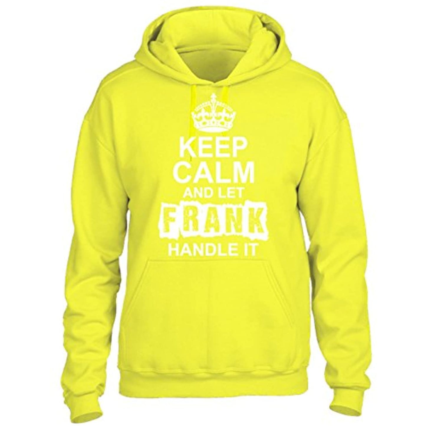 keep calm and let frank handle it 1 - HOODIE SAFETY GREEN L
